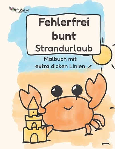 Titelbild Fehlerfrei bunt Strandurlaub Malbuch mit extra dicken Linien