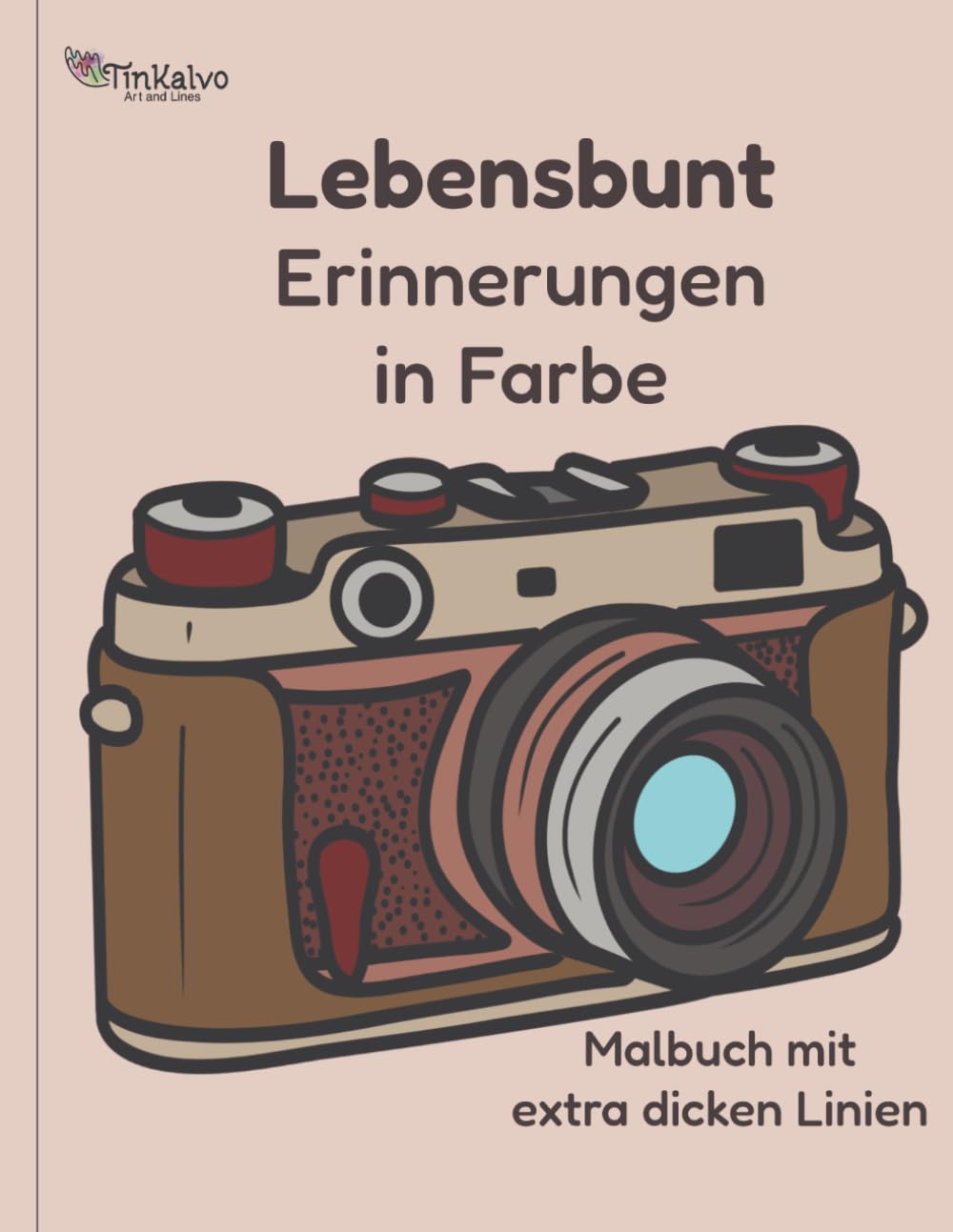 Titelbild von Lebensbunt: Erinnerungen in Farbe Malbuch für Senioren